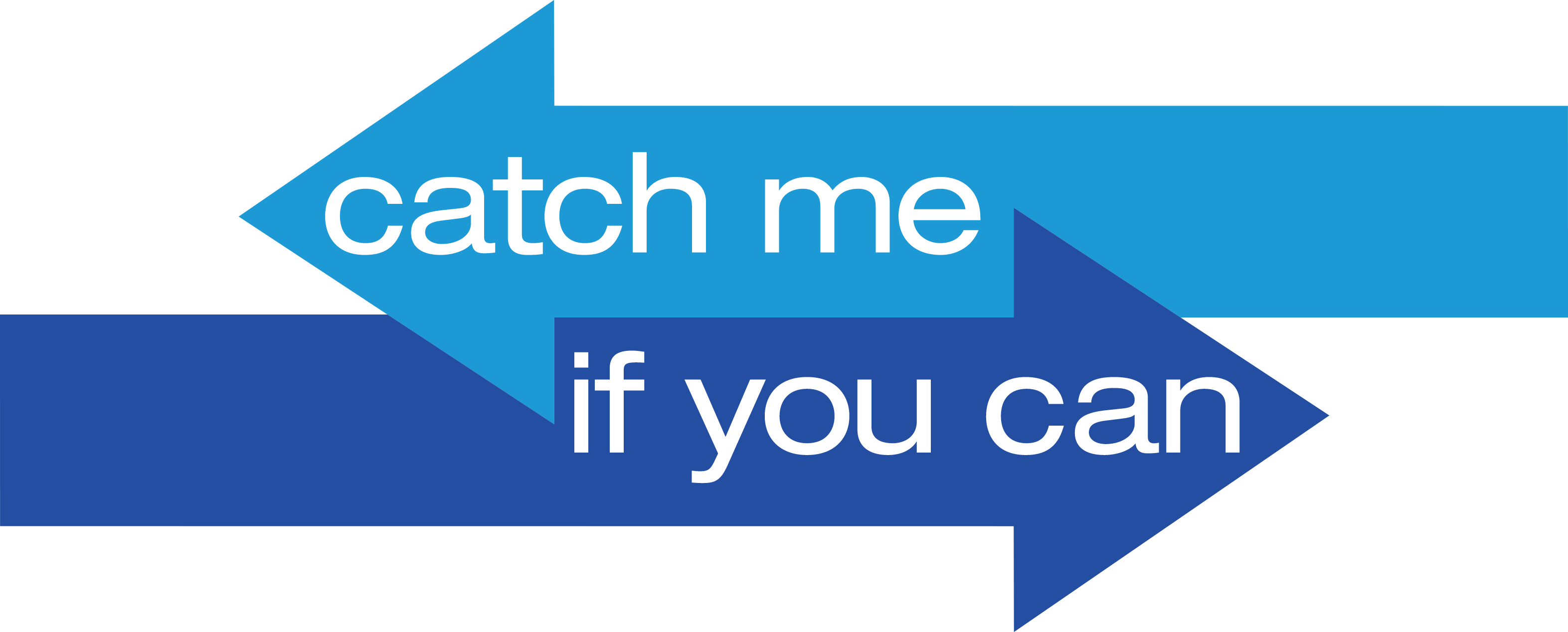 Catch Me If You Can